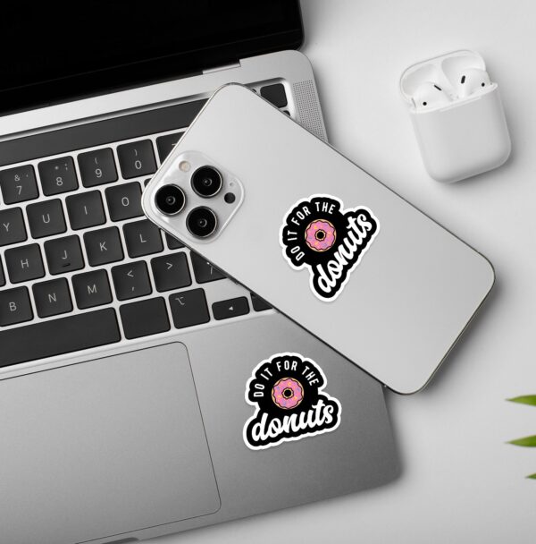Do It For The Donuts Sticker Do It For The Donuts Sticker