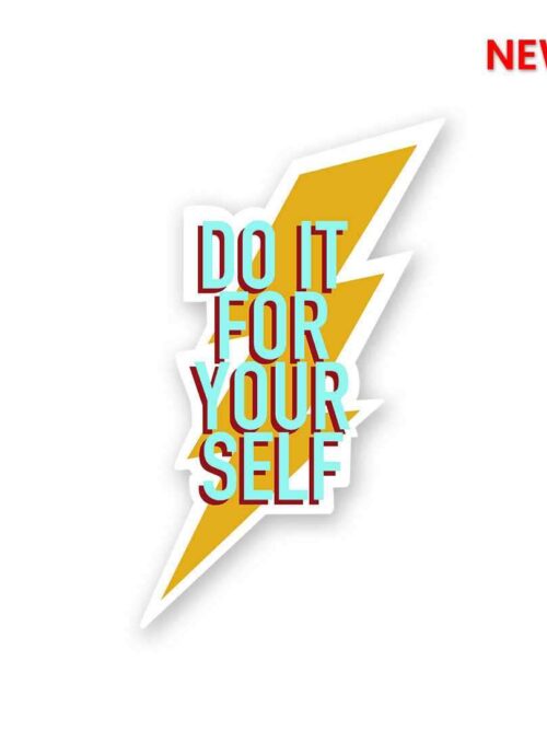 Do It For Yourself Sticker