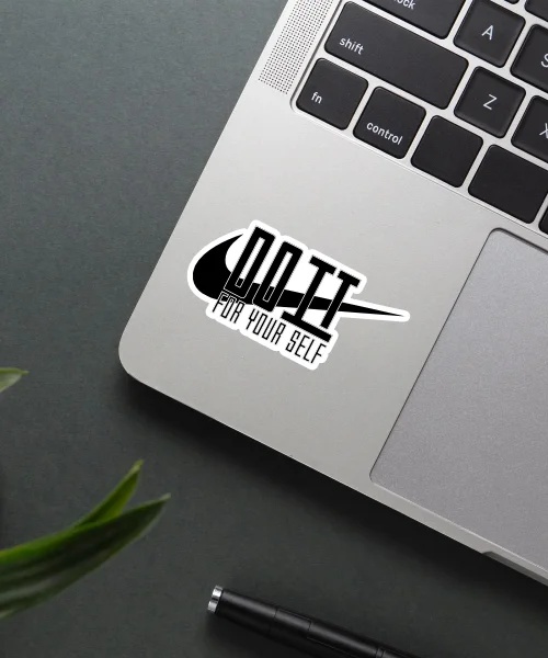 Do It For Yourself Sticker