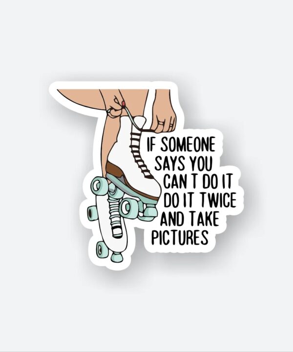 Do It Twice Sticker