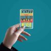Do It Now Sticker