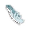 DonT Ask Me What IM Reading Sticker