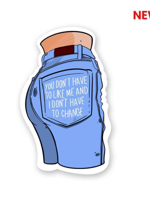 Dont Change Sticker