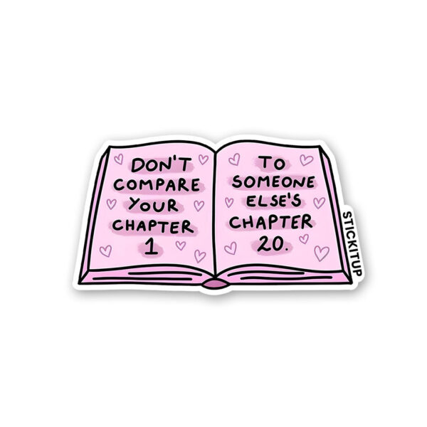 Dont Compare Your Chapter Sticker Dont Compare Your Chapter Sticker