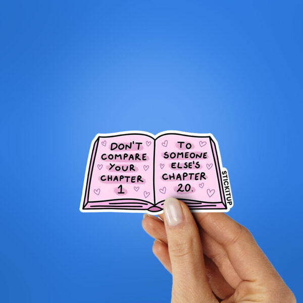 Dont Compare Your Chapter Sticker Dont Compare Your Chapter Sticker