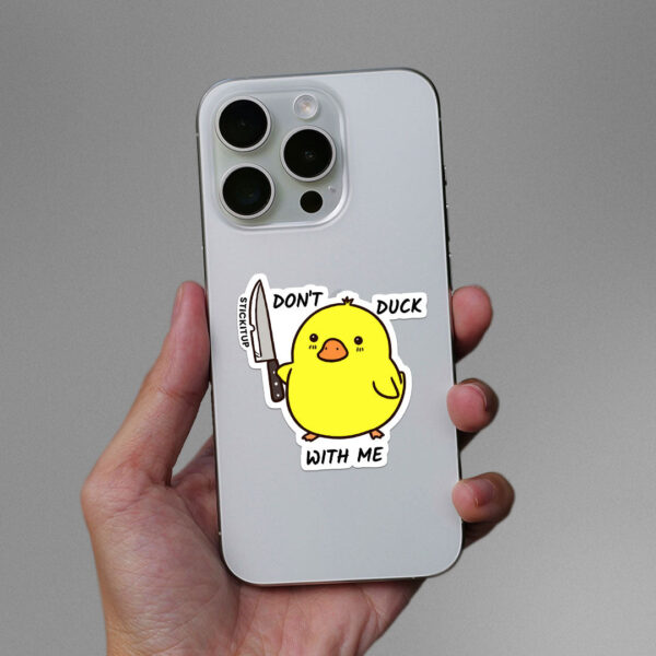 Dont Duck With Me Sticker