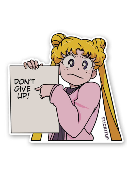 Dont Give Up Sticker