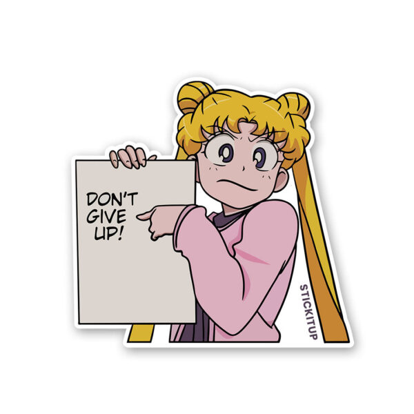Dont Give Up Sticker