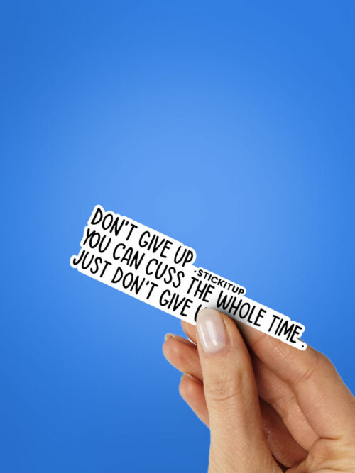 Dont Give Up Sticker_2