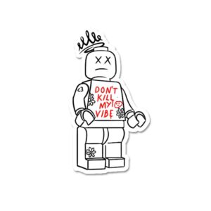 Dont Kill My Vibe Sticker Dont Kill My Vibe Sticker