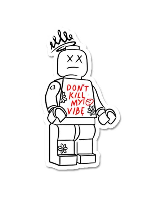 Dont Kill My Vibe Sticker