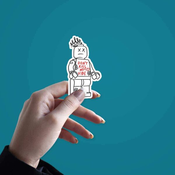 Dont Kill My Vibe Sticker