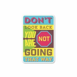 Dont Look Back Sticker