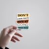 Dont Look Back Youre Not Going That Way Motivational Stickers