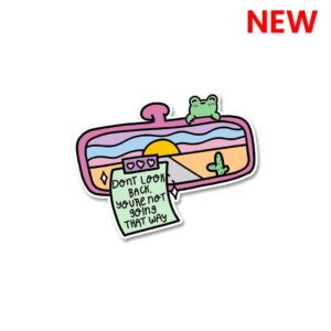 Dont Look Back Youre Not Going That Way Sticker