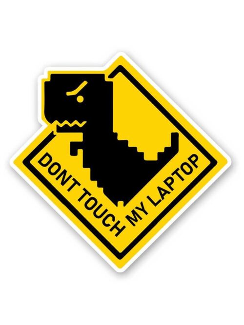 Dont Touch My Laptop Dino Sticker