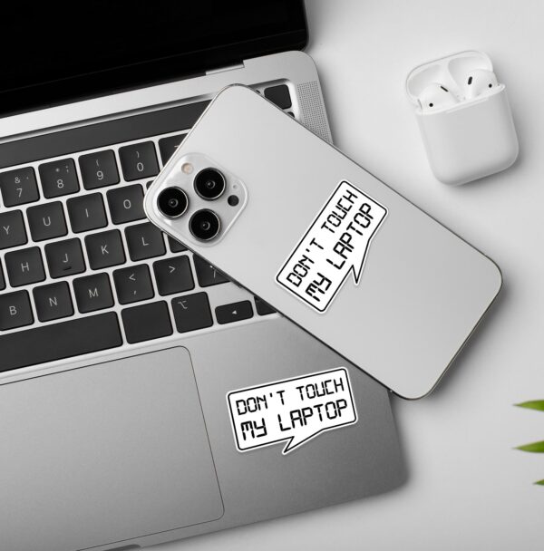 Dont Touch My Laptop Sticker Dont Touch My Laptop Sticker