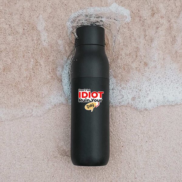 Dont Let Idiot Ruin Your Day Sticker