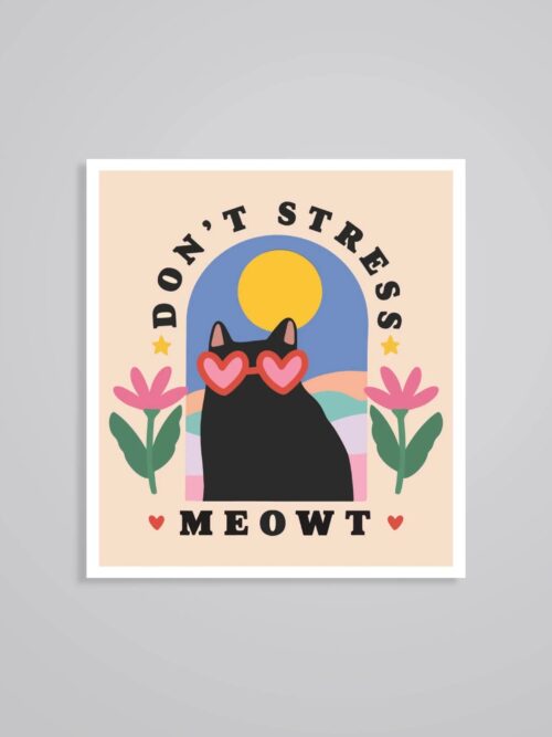 Dont Stress Meowt Witty Stickers