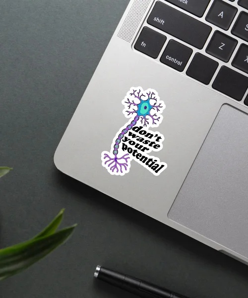 Dont Waste Your Potential Sticker
