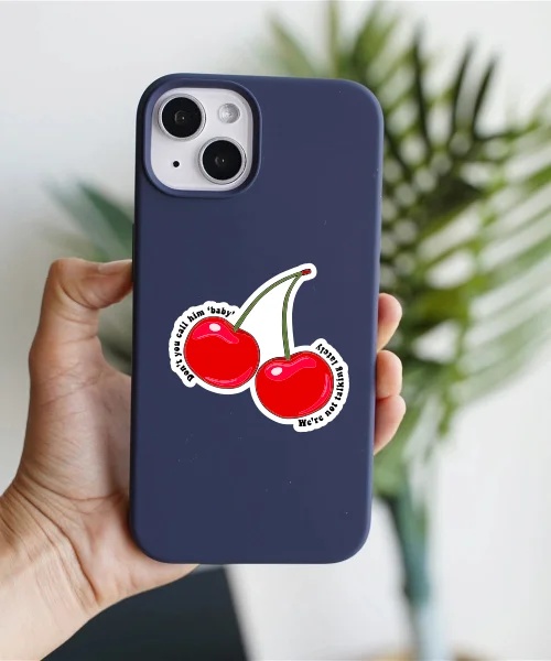 Dont You Call Him ‘baby Cherry Sticker