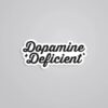 Dopamine Deficient Witty Stickers