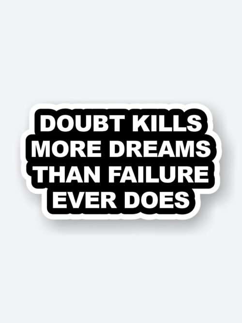 Doubt Kills Sticker