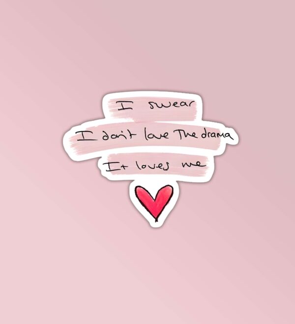 Drama Loves Me Taylor Swift Stickers Drama Loves Me Taylor Swift Stickers