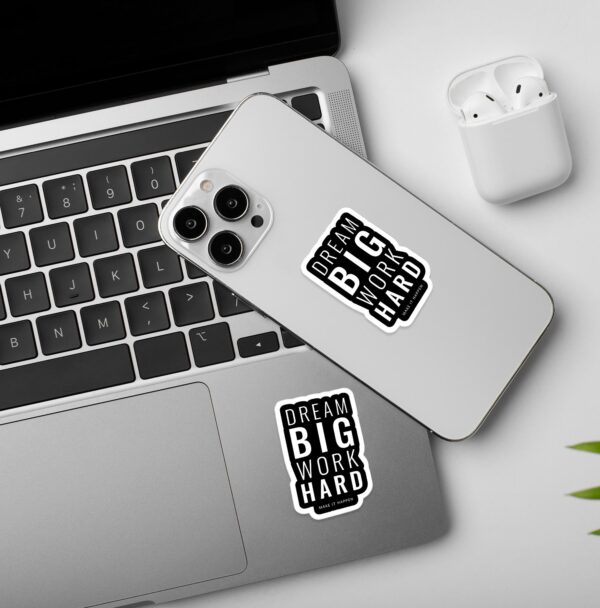 Dream Big Work Hard Sticker Dream Big Work Hard Sticker