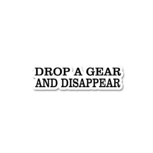 Drop A Gear Sticker Drop A Gear Sticker