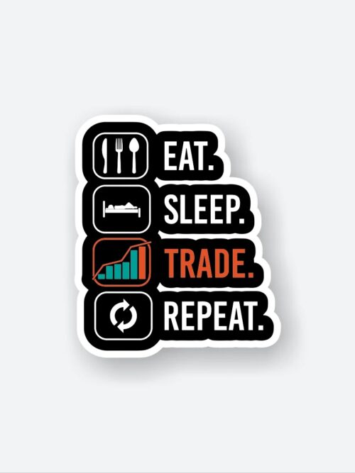 EAT SLEEP TRADE REPEAT Sticker_1