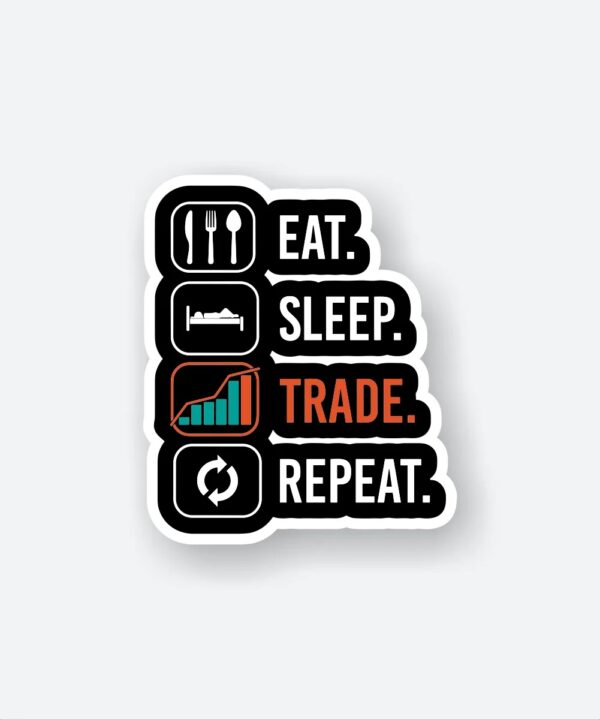 EAT SLEEP TRADE REPEAT Sticker_1