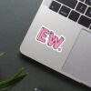 EW Sticker