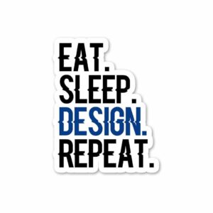 Eat Sleep Design Repeat Sticker Eat Sleep Design Repeat Sticker