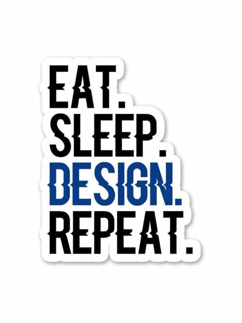 Eat Sleep Design Repeat Sticker