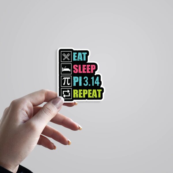Eat Sleep PI 3.14 Witty Stickers Eat Sleep PI 3.14 Witty Stickers