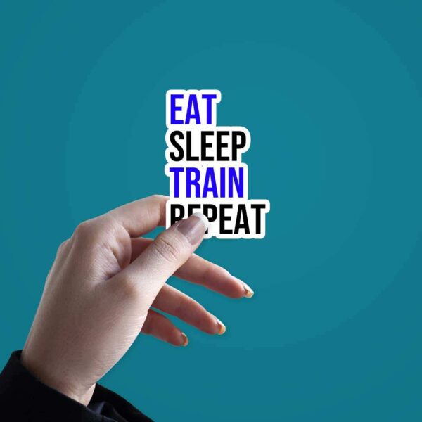 Eat Sleep Train Repeat Sticker Eat Sleep Train Repeat Sticker