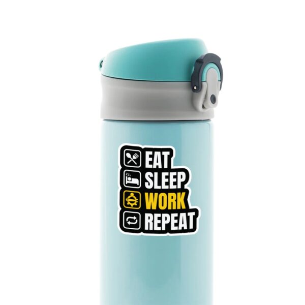 Eat Sleep Work Repeat Witty Stickers Eat Sleep Work Repeat Witty Stickers
