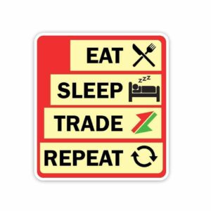 Eat Sleep Trade Repeat Sticker Eat Sleep Trade Repeat Sticker