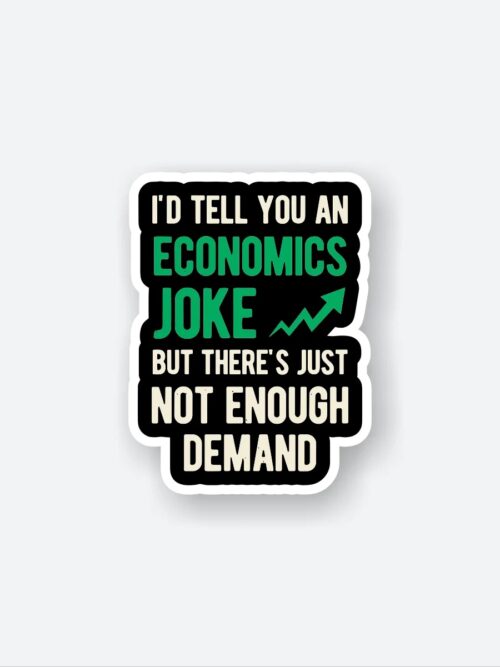 Economics Joke Sticker