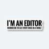 Editor Reminder To Eat Sticker