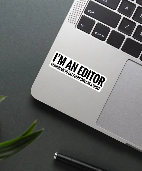Editor Reminder To Eat Sticker