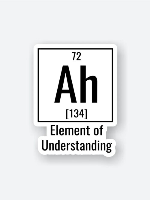 Element Of Understanding Sticker