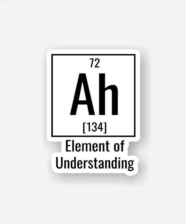 Element Of Understanding Sticker