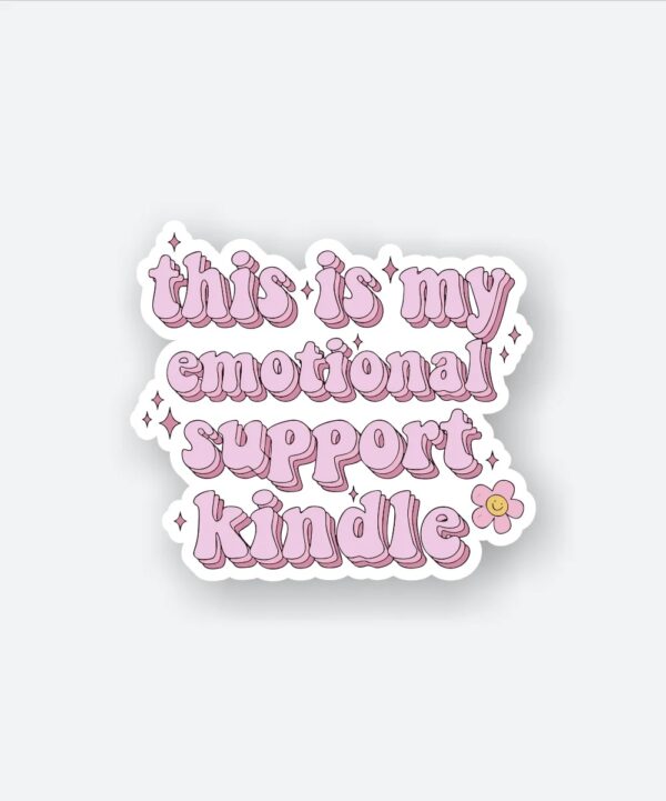Emotional Support Kindle Sticker Emotional Support Kindle Sticker