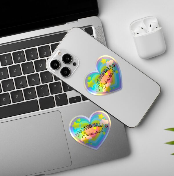 Emotionally Exhausted Holographic Laptop Mobile Sticker Emotionally Exhausted Holographic Laptop Mobile Sticker