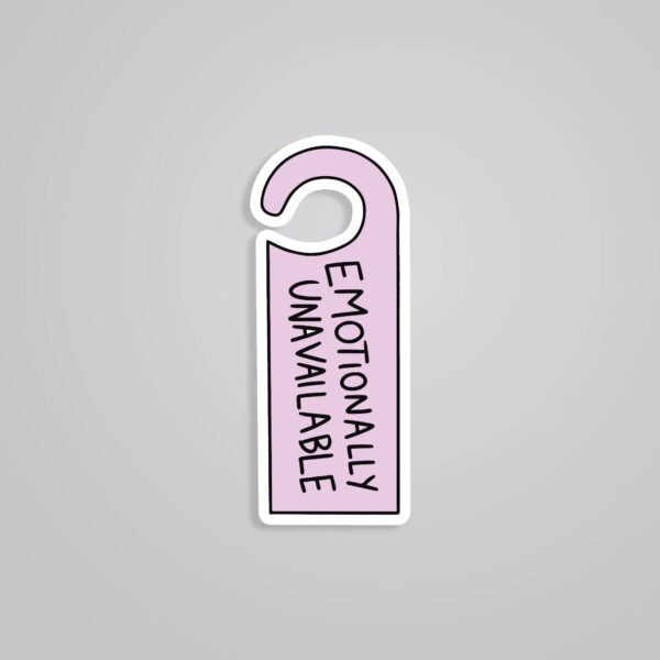 Emotionally Unavailable Witty Stickers Emotionally Unavailable Witty Stickers