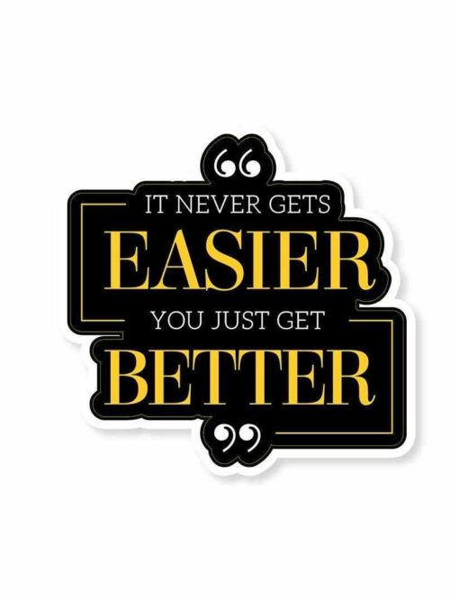 Everything Gets Better Sticker