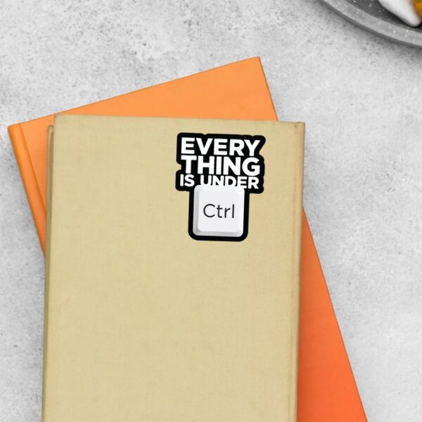 Everything Is Under Ctrl Witty Stickers Everything Is Under Ctrl Witty Stickers