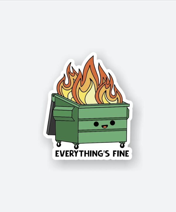 Everythings Fine Sticker Everythings Fine Sticker